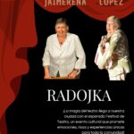 “RADOJKA” LLEGA AL TEATRO EL MANGRULLO CON HUMOR NEGRO Y UN FINAL INESPERADO