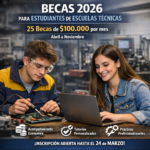 HASTA EL 24 DE MARZO, ABIERTA LA INSCRIPCIÓN A BECAS PARA ESTUDIANTES DE ESCUELAS TÉCNICAS