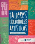 COMIENZAN LOS TALLERES ARTÍSTICOS GRATUITOS EN DISTINTAS SEDES
