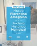 PISANO IMPULSA EL RECONOCIMIENTO LEGISLATIVO PROVINCIAL POR EL CENTENARIO DEL MUSEO Y DEL ARCHIVO