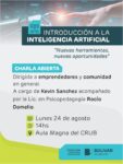 HABRÁ UNA CHARLA SOBRE INTRODUCCIÓN A LA I.A. Y OTRA SOBRE ARMADO DE CV Y ORATORIA PARA ENTREVISTAS LABORALES