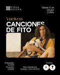 SERÁ UN SÁBADO PARA DISFRUTAR “CANCIONES DE FITO” EN CASA NEGRA