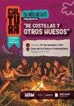 CULTURA EN MOVIMIENTO LLEGA A URDAMPILLETA CON “DE COSTILLAS Y OTROS HUESOS”